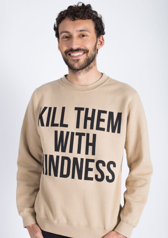 Kill Them With Kindness Crew (Sand)