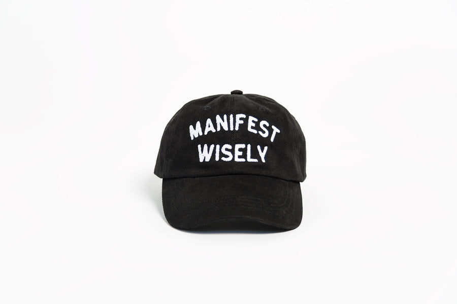 Manifest Wisely Hat