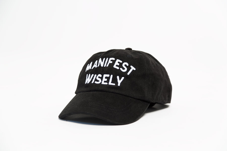Manifest Wisely Hat